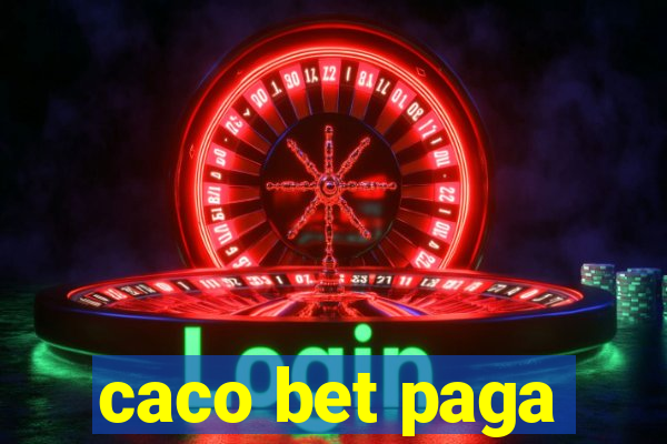 caco bet paga